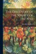 The Discovery of the Source of the Nile by John Hanning Speke, Paperback | Indigo Chapters