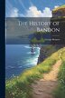 The History of Bandon by George Bennett, Paperback | Indigo Chapters