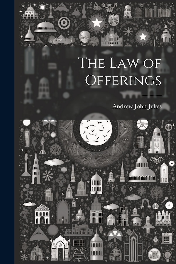 The law of Offerings by Andrew John Jukes, Paperback | Indigo Chapters