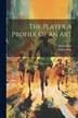 The Player A Profile Of An Art by Lillian Ross, Paperback | Indigo Chapters