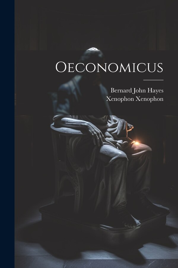 Oeconomicus by Xenophon Xenophon, Paperback | Indigo Chapters