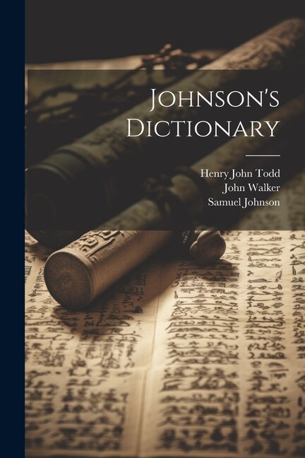Johnson's Dictionary by Henry John Todd, Paperback | Indigo Chapters