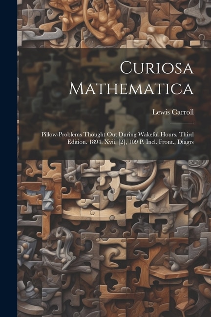 Curiosa Mathematica by Lewis Carroll, Paperback | Indigo Chapters