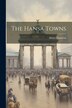 The Hansa Towns by Helen Zimmern, Paperback | Indigo Chapters