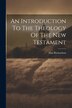 An Introduction To The Theology Of The New Testament by Alan Richardson, Paperback | Indigo Chapters