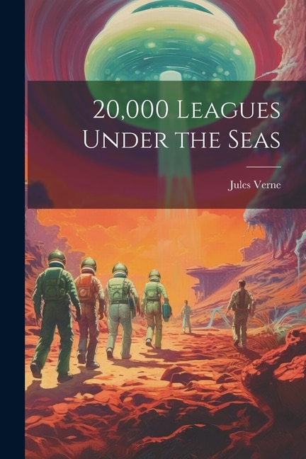 20 000 Leagues Under the Seas by JULES VERNE, Paperback | Indigo Chapters