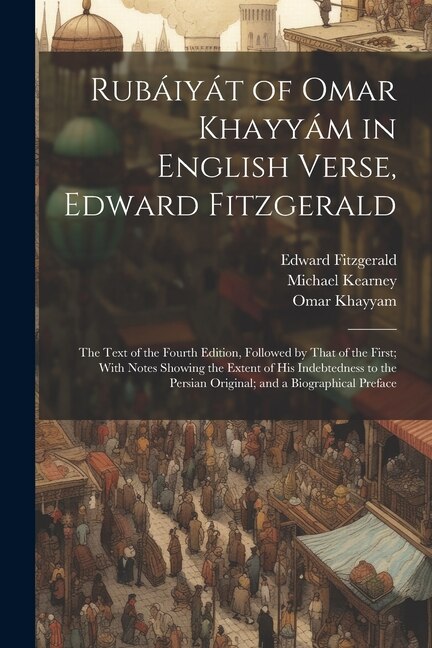 Rubáiyát of Omar Khayyám in English Verse Edward Fitzgerald, Paperback | Indigo Chapters