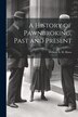 A History of Pawnbroking Past and Present by William A H Hows, Paperback | Indigo Chapters