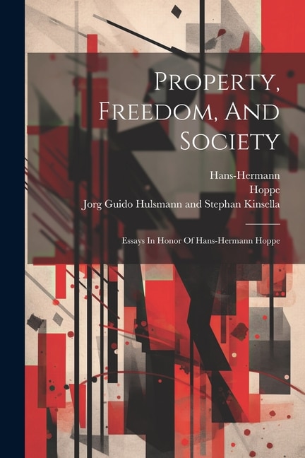 Property Freedom And Society by Hans-Hermann, Paperback | Indigo Chapters