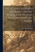 Sylvester Graham's Lectures On The Science Of Human Life Condensed By T. Baker, Paperback | Indigo Chapters