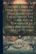 The Holy Bible Tr. From The Original Texts. [based On A Collation Of The Germ. And Fr. Versions Of J.n. Darby And Revised In Part By Him