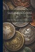 Sassanian Coins by W H Valentine, Paperback | Indigo Chapters