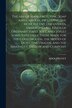 The Are of Manufacturing Soap and Candles Including the Most Recent Discoveries Embracing All Kinds of Ordinary Hard Soft and Toilet by Adolph Ott