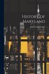 History of Maryland by John Thomas Scharf, Paperback | Indigo Chapters