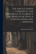 The Anglo-Saxon Chronicle. the Chronicle of Florence of Worcester With a Continuation and Appendix, Paperback | Indigo Chapters