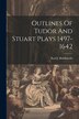 Outlines Of Tudor And Stuart Plays 1497-1642 by Karl J Holzknecht, Paperback | Indigo Chapters