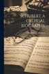 Schubert a Critical Biography by Maurice J E Brown, Paperback | Indigo Chapters