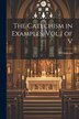 The Catechism in Examples Vol I of V by D Chisholm, Paperback | Indigo Chapters