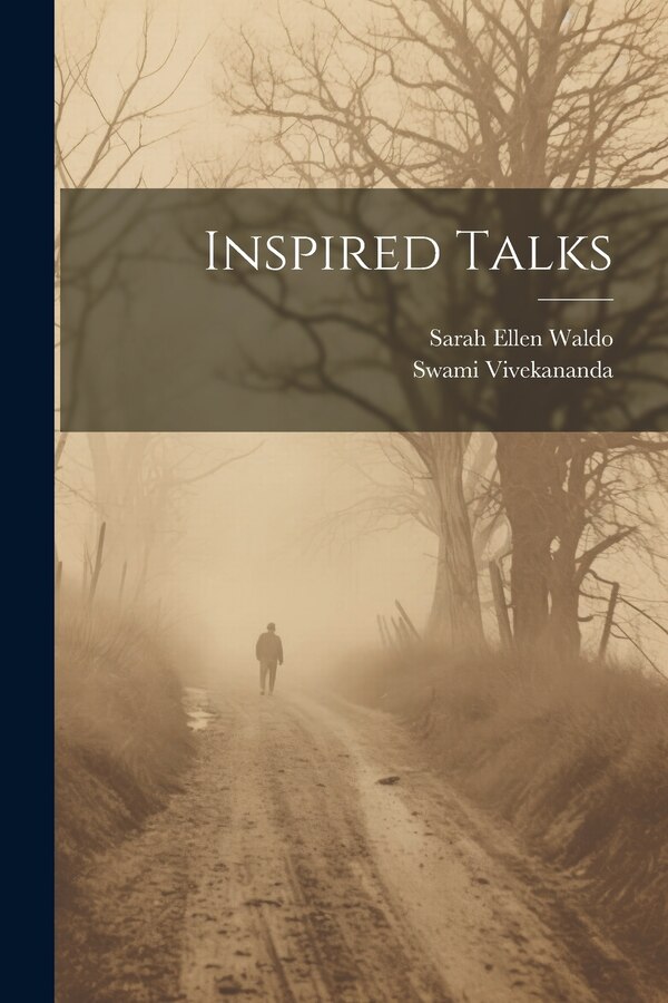 Inspired Talks by Swami Vivekananda, Paperback | Indigo Chapters