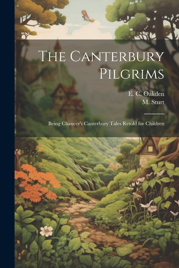 The Canterbury Pilgrims by E C Oakden, Paperback | Indigo Chapters