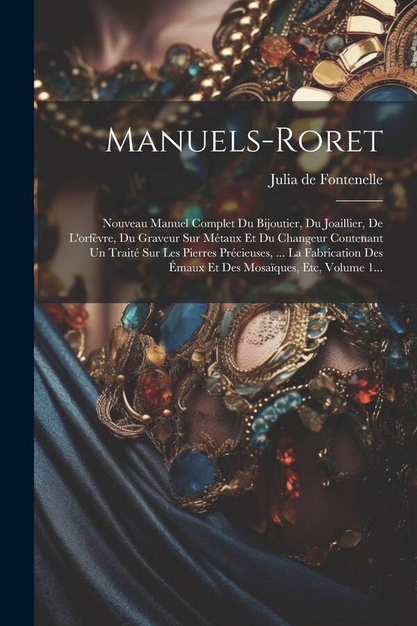 Manuels-roret by Julia De Fontenelle (jean-sébastien-eug, Paperback | Indigo Chapters