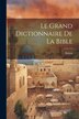 Le Grand Dictionnaire De La Bible by Simon Simon, Paperback | Indigo Chapters