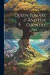 Queen Pomare And Her Country by George Pritchard, Paperback | Indigo Chapters