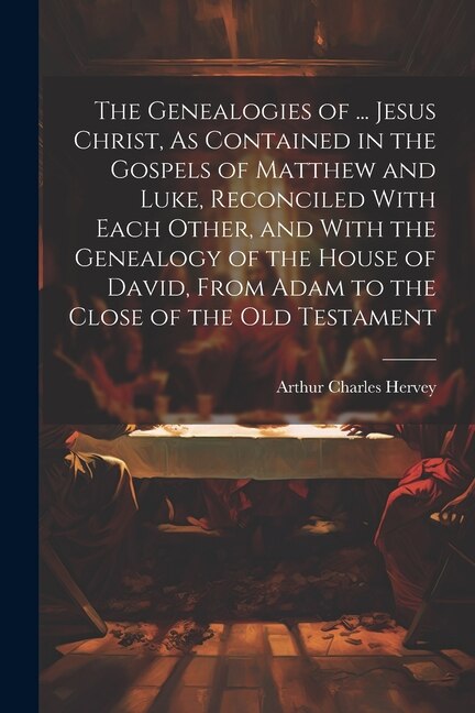 The Genealogies of by Arthur Charles Hervey, Paperback | Indigo Chapters