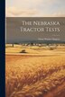 The Nebraska Tractor Tests by Oscar Warner Sjogren, Paperback | Indigo Chapters