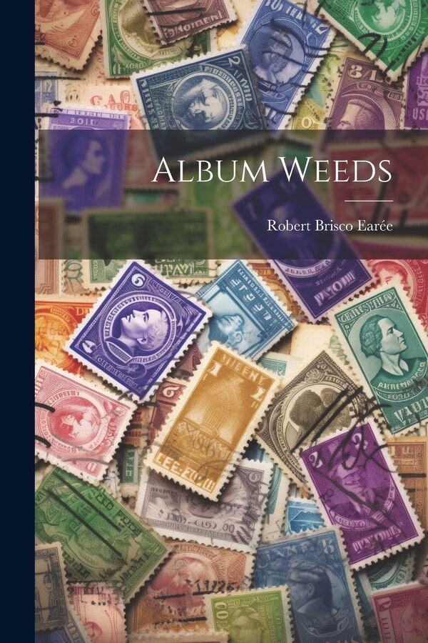 Album Weeds by Robert Brisco Earée, Paperback | Indigo Chapters