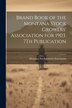 Brand Book of the Montana Stock Growers' Association for 1903. 7Th Publication by Montana Stockgrowers Association, Paperback | Indigo Chapters