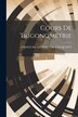 Cours De Trigonometrie by A Mace De Lepinay Ch Vacquant, Paperback | Indigo Chapters