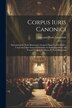 Corpus Iuris Canonici by Giovanni Paolo Lancellotti, Paperback | Indigo Chapters