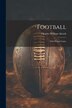 Football by Charles William Alcock, Paperback | Indigo Chapters