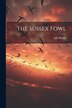 The Sussex Fowl by S C Sharpe, Paperback | Indigo Chapters