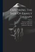 Exploring The Base Of Family Therapy by Nathan W Ackerman, Paperback | Indigo Chapters