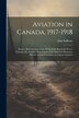 Aviation in Canada 1917-1918 by Alan Sullivan, Paperback | Indigo Chapters