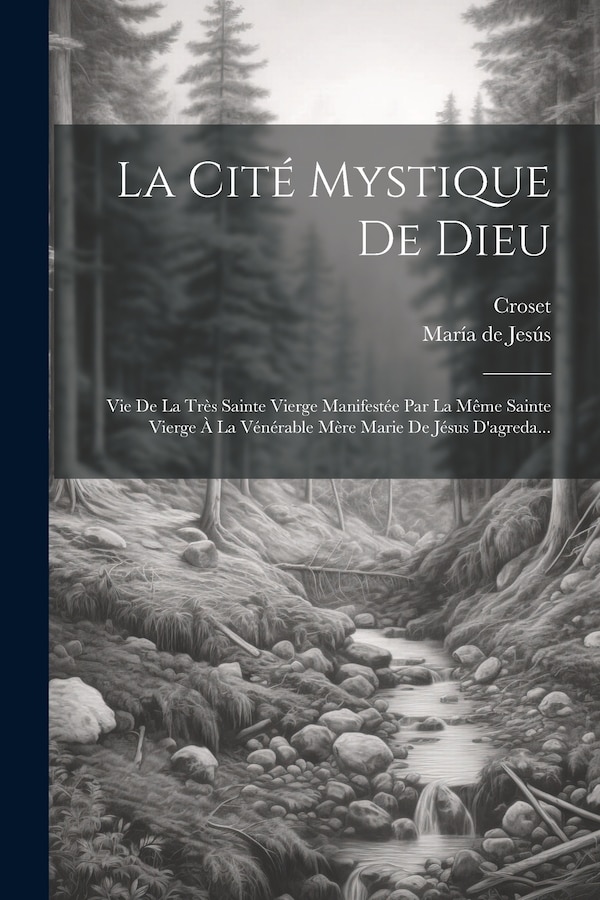 La Cité Mystique De Dieu by María De Jesús, Paperback | Indigo Chapters