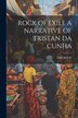Rock of Exile a Narrative of Tristan Da Cunha by Dmbooy Dmbooy, Paperback | Indigo Chapters