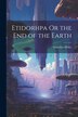 Etidorhpa Or the End of the Earth by Llewellyn Drury, Paperback | Indigo Chapters