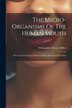 The Micro-organisms Of The Human Mouth by Willoughby Dayton Miller, Paperback | Indigo Chapters