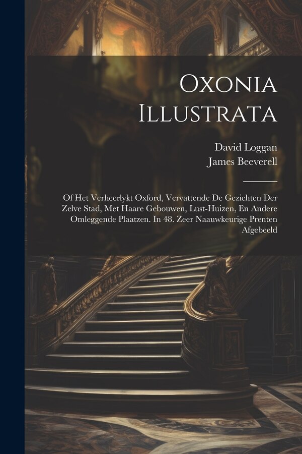 Oxonia Illustrata by David Loggan, Paperback | Indigo Chapters
