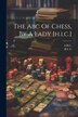 The Abc Of Chess By A Lady [h.i.c.] by H I C, Paperback | Indigo Chapters