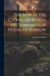 The bow in the Cloud or Words of Comfort for Hours of Sorrow by John Ross M'duff, Paperback | Indigo Chapters