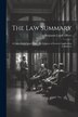 The Law Summary by Benjamin Lynde Oliver, Paperback | Indigo Chapters