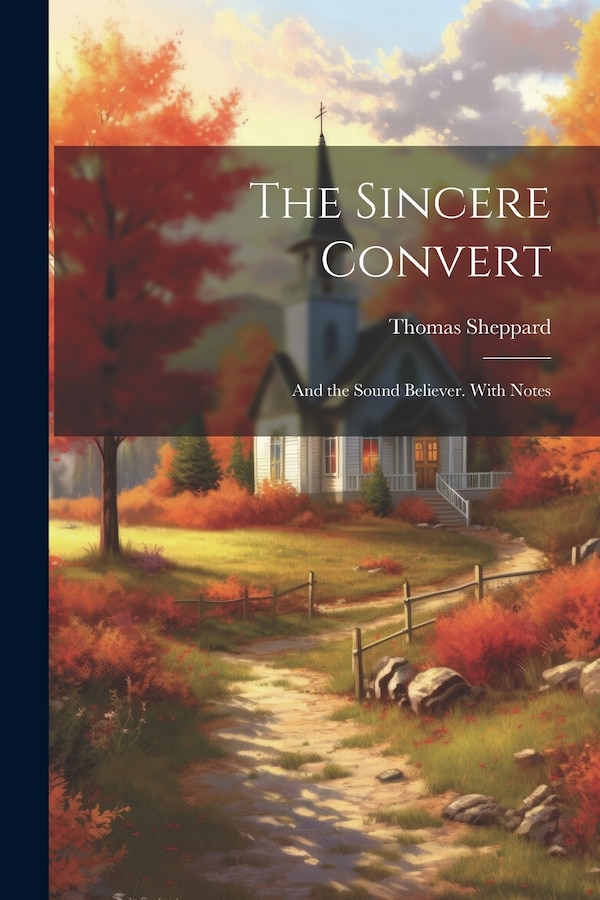 The Sincere Convert by Thomas Sheppard, Paperback | Indigo Chapters