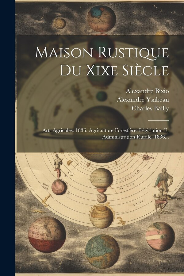 Maison Rustique Du Xixe Siècle by Charles Bailly, Paperback | Indigo Chapters