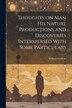 Thoughts on Man his Nature Productions and Discoveries Interspersed With Some Particulars by William Godwin, Paperback | Indigo Chapters