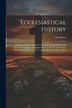 Ecclesiastical History by Theodoret (Bishop of Cyrrhus