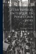 Les Six Voyages En Turquie En Perse Et Aux Indes; Volume 1 by Jean-Baptiste Tavernier, Paperback | Indigo Chapters